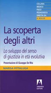 E-book, La scoperta degli altri : lo sviluppo del senso di giustizia in età evolutiva, Pittaluga, Marisa, Armando