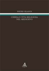 eBook, Chiesa e vita religiosa nel Medioevo, Silanos, Pietro, CLUEB