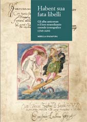 E-book, Habent sua fata libelli : gli alba amicorum e il loro straordinario corredo iconografico, 1545-1630 c., Spadafora, Mirella, CLUEB