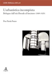 E-book, L'urbanistica incompiuta : Bologna dall'età liberale al fascismo, 1889-1929, CLUEB