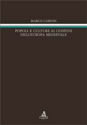 E-book, Popoli e culture ai confini dell'Europa medievale, Carion, Marco, CLUEB
