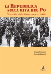 E-book, La Repubblica sulla riva del Po : Guastalla dalla liberazione al 1948, Fincardi, Marco, CLUEB