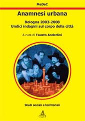 E-book, Anamnesi urbana : Bologna 2003-2008, undici indagini sul corpo della città, CLUEB