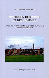 eBook, Quotidien des dieux et des hommes : la vie religieuse dans les cités du Vésuve à l'époque romaine, École française de Rome