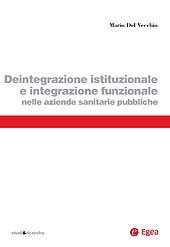 eBook, Deintegrazione istituzionale e integrazione funzionale nelle aziende sanitarie pubbliche, Del Vecchio, Mario, EGEA