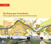 E-book, Un fiume per il territorio : indirizzi progettuali per il parco fluviale del Valdarno empolese, Firenze University Press