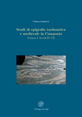 eBook, Studi di epigrafia tardoantica e medievale in Campania, Lambert, Chiara, All'insegna del giglio
