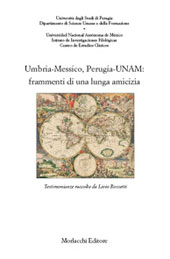 E-book, Umbria-Messico, Perugia-UNAM : frammenti di una lunga amicizia, Morlacchi