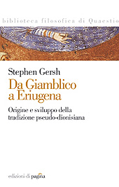 E-book, Da Giamblico a Eriugena : origini e sviluppi della tradizione pseudo-dionisiana, Gersch, Stephen, 1948-, Edizioni di Pagina