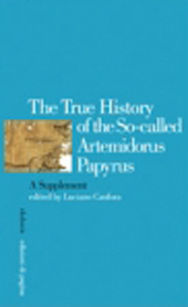 eBook, The true history of the so-called Artemidorus papyrus, Canfora, Luciano, 1942-, Edizioni di Pagina