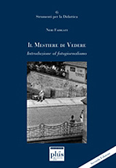 E-book, Il mestiere di vedere : introduzione al fotogiornalismo, PLUS-Pisa University Press