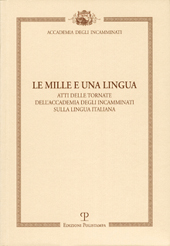 E-book, Le mille e una lingua : atti delle tornate dell'Accademia degli Incamminati sulla lingua italiana, Polistampa