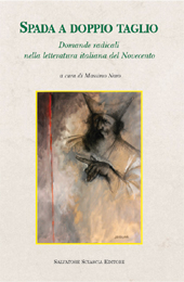 E-book, Spada a doppio taglio : domande radicali nella letteratura italiana del Novecento : atti del convegno tenutosi a Roma il 5-6 giugno 2008, S. Sciascia