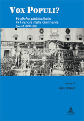 E-book, Vox populi? : pratiche plebiscitarie in Francia, Italia, Germania : secoli XVIII- XX, CLUEB