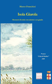 E-book, Isola Giarola : momenti di storia vera attorno a un guado, Franchini, Marco, Pontegobbo