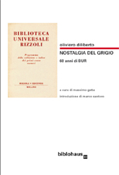 eBook, Nostalgia del grigio : 60 anni di BUR : catalogo illustrato della BUR, 1949-1972, Biblohaus