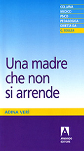 E-book, Una madre che non si arrende, Verì, Adina, Armando