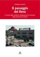 E-book, Il passaggio del Reno : la storia della moderna cooperazione di consumo nella provincia di Ferrara, Carlotti, Giordano, 1937-, CLUEB