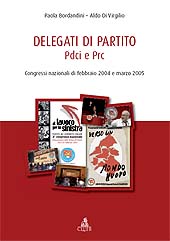 E-book, Delegati di partito Pdci e Prc : congressi nazionali di febbraio 2004 e marzo 2005, Bordandini, Paola, CLUEB