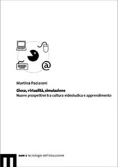 E-book, Gioco, virtualità, simulazione : nuove prospettive tra cultura videoludica e apprendimento, EUM-Edizioni Università di Macerata
