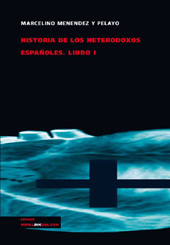 E-book, Historia de los heterodoxos españoles : libro I, Linkgua