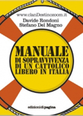 eBook, Manuale di sopravvivenza di un cattolico libero in Italia, Rondoni, Davide, 1964-, Edizioni di Pagina