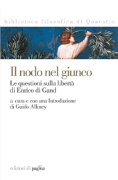 E-book, Il nodo nel giunco : le questioni sulla libertà di Enrico di Gand, Edizioni di Pagina