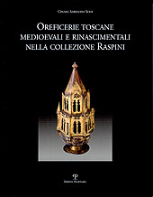 E-book, Oreficerie toscane medioevali e rinascimentali nella collezione Raspini, Sabbadini, Chiara, Polistampa