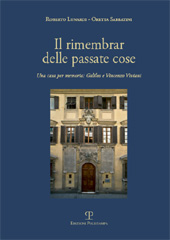 E-book, Il rimembrar delle passate cose : una casa per memoria : Galileo e Vincenzo Viviani, Polistampa