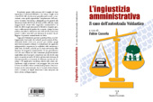 E-book, L'ingiustizia amministrativa : il caso dell'autostrada Valdastico, Polistampa