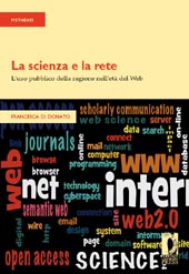 E-book, La scienza e la rete : l'uso pubblico della ragione nell'età del web, Di Donato, Francesca, Firenze University Press