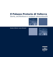 eBook, Il Palazzo Pretorio di Volterra : storia, architettura e restauri ottocenteschi, PLUS-Pisa University Press