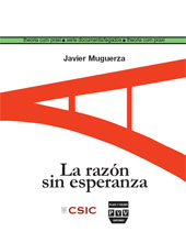 E-book, La razón sin esperanza : siete trabajos y un problema de ética, Muguerza, Javier, CSIC