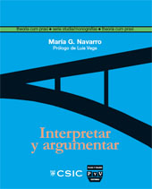 E-book, Interpretar y argumentar : la hermenéutica gadameriana a la luz de las teorías de la argumentación, González Navarro, María, CSIC