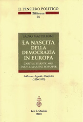 E-book, La nascita della democrazia in Europa : Carlyle, Harney, Mill, Engels, Mazzini, Schapper : addresses, appeals, manifestos, 1836-1855, L.S. Olschki