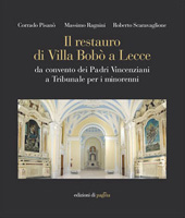 eBook, Il restauro di Villa Bobò a Lecce : da convento dei Padri Vincenziani a Tribunale per i minorenni, Edizioni di Pagina