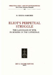 E-book, Eliot's Perpetual Struggle : the Language of Evil in Murder in the Catedral, Marchesi, M. Serena, L.S. Olschki