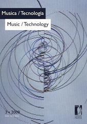 Fascicolo, Musica/ tecnologia = Music/ technology : rivista della Fondazione Ezio Franceschini, 3, 2009, Firenze University Press