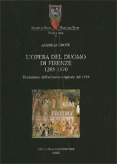 eBook, L'Opera del Duomo di Firenze, 1285-1370, Grote, Andreas, L.S. Olschki