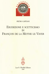 E-book, Erudizione e scetticismo in François de La Mothe Le Vayer, Capitani, Pietro, L.S. Olschki
