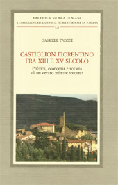 E-book, Castiglion Fiorentino fra XIII e XV secolo : politica, economia e società di un centro minore toscano, L.S. Olschki