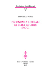 E-book, L'economia liberale di Luigi Einaudi : saggi, Forte, Francesco, L.S. Olschki