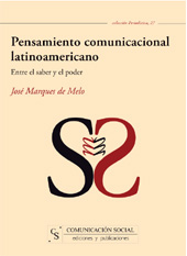 E-book, Pensamiento comunicacional latinoamericano : entre el saber y el poder, Marques de Melo, José, Comunicación Social
