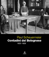 E-book, Paul Scheuermeier : contadini del Bolognese : 1923-1928, CLUEB