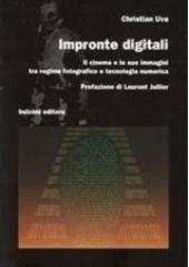 E-book, Impronte digitali : il cinema e le sue immagini tra regime fotografico e tecnologia numerica, Bulzoni