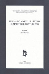 E-book, Per Mario Martelli, l'uomo, il maestro e lo studioso, Bulzoni