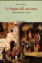 E-book, Le lingue del racconto : studi su Boiardo e Ariosto, Praloran, Marco, 1955-, Bulzoni