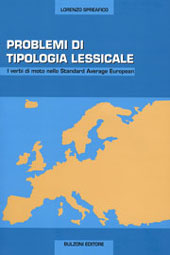 eBook, Problemi di tipologia lessicale : i verbi di moto nello standard average European, Spreafico, Lorenzo, Bulzoni