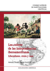 eBook, Los colores de las independencias americanas : liberalismo, etnia y raza, CSIC, Consejo Superior de Investigaciones Científicas