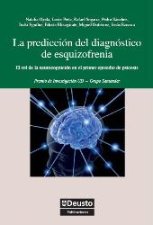 eBook, La predicción del diagnóstico de esquizofrenia : el rol de la neurocognición en el primer episodio de la psicosis, Universidad de Deusto